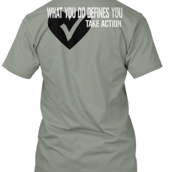 WHAT YOU DO DEFINES YOU!